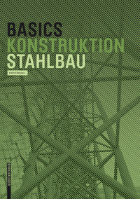 Omslagafbeelding: Basics Stahlbau 1st edition 9783035603644