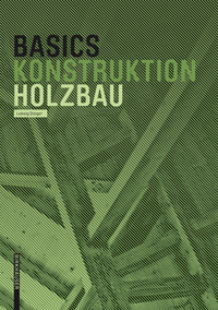 Omslagafbeelding: Basics Holzbau 1st edition 9783034613293