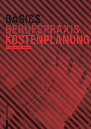 Cover image: Basics Kostenplanung 1st edition 9783038215301