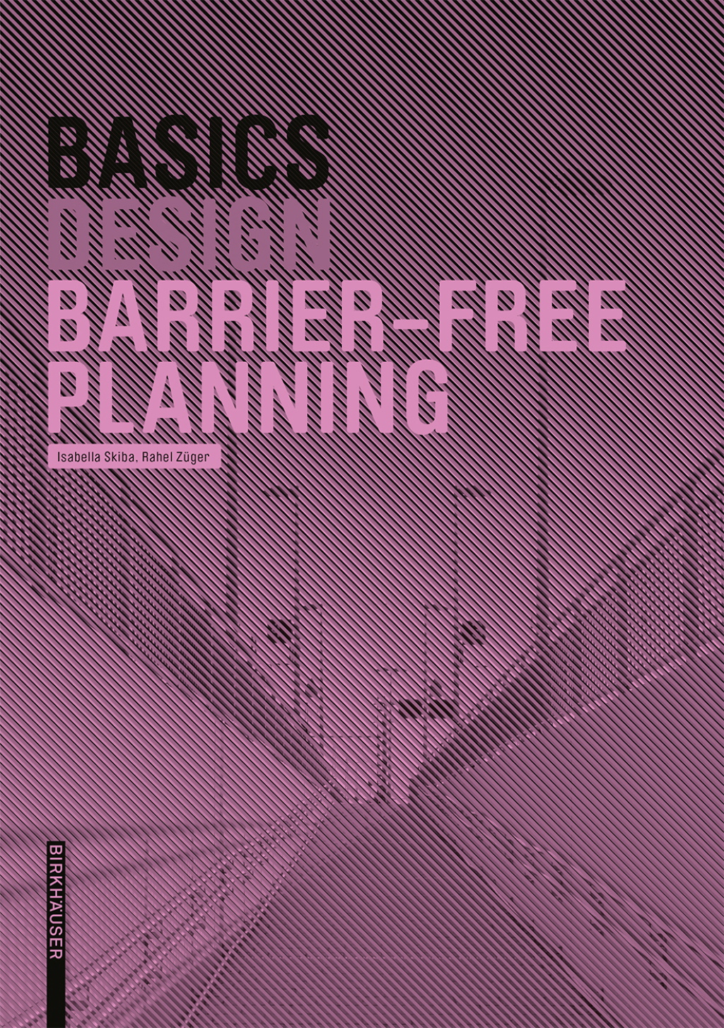 Basics Barrier-Free Planning 1st Edition