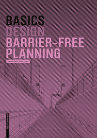 صورة الغلاف: Basics Barrier-Free Planning 1st edition 9783764389598