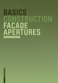 صورة الغلاف: Basics Facade Apertures 1st edition 9783764384661