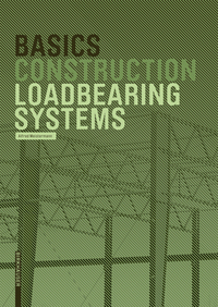 صورة الغلاف: Basics Loadbearing Systems 1st edition 9783764381073