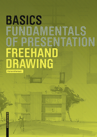 صورة الغلاف: Basics Freehand Drawing 1st edition 9783038215455