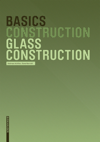 表紙画像: Basics Glass Construction 1st edition 9783764388515