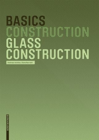 表紙画像: Basics Glass Construction 1st edition 9783764388515