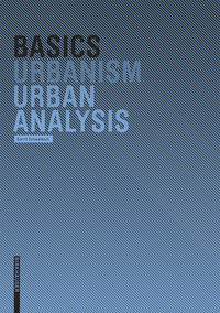 表紙画像: Basics Urban Analysis 1st edition 9783764389383