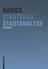 صورة الغلاف: Basics Stadtanalyse 1st edition 9783764389376