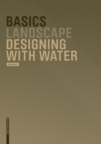 صورة الغلاف: Basics Designing with Water 1st edition 9783764386627