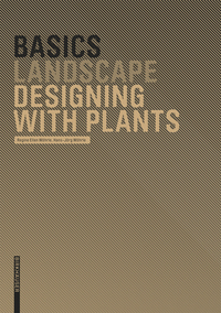 Omslagafbeelding: Basics Designing with Plants 1st edition 9783764386597