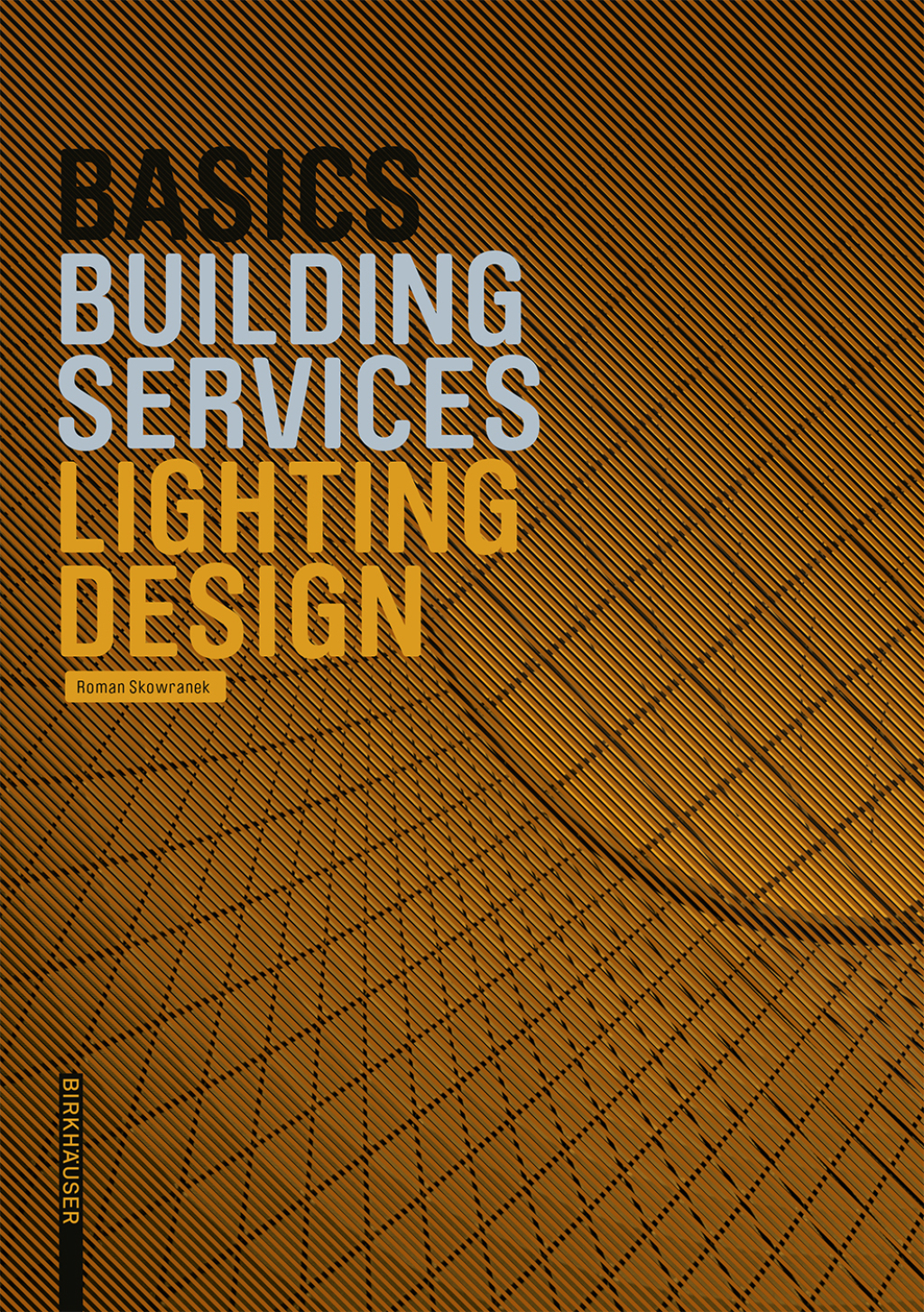 Basics Lighting Design 1st Edition
