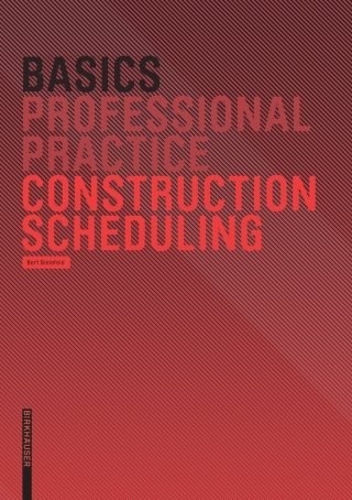 Immagine di copertina: Basics Construction Scheduling 1st edition 9783764388737