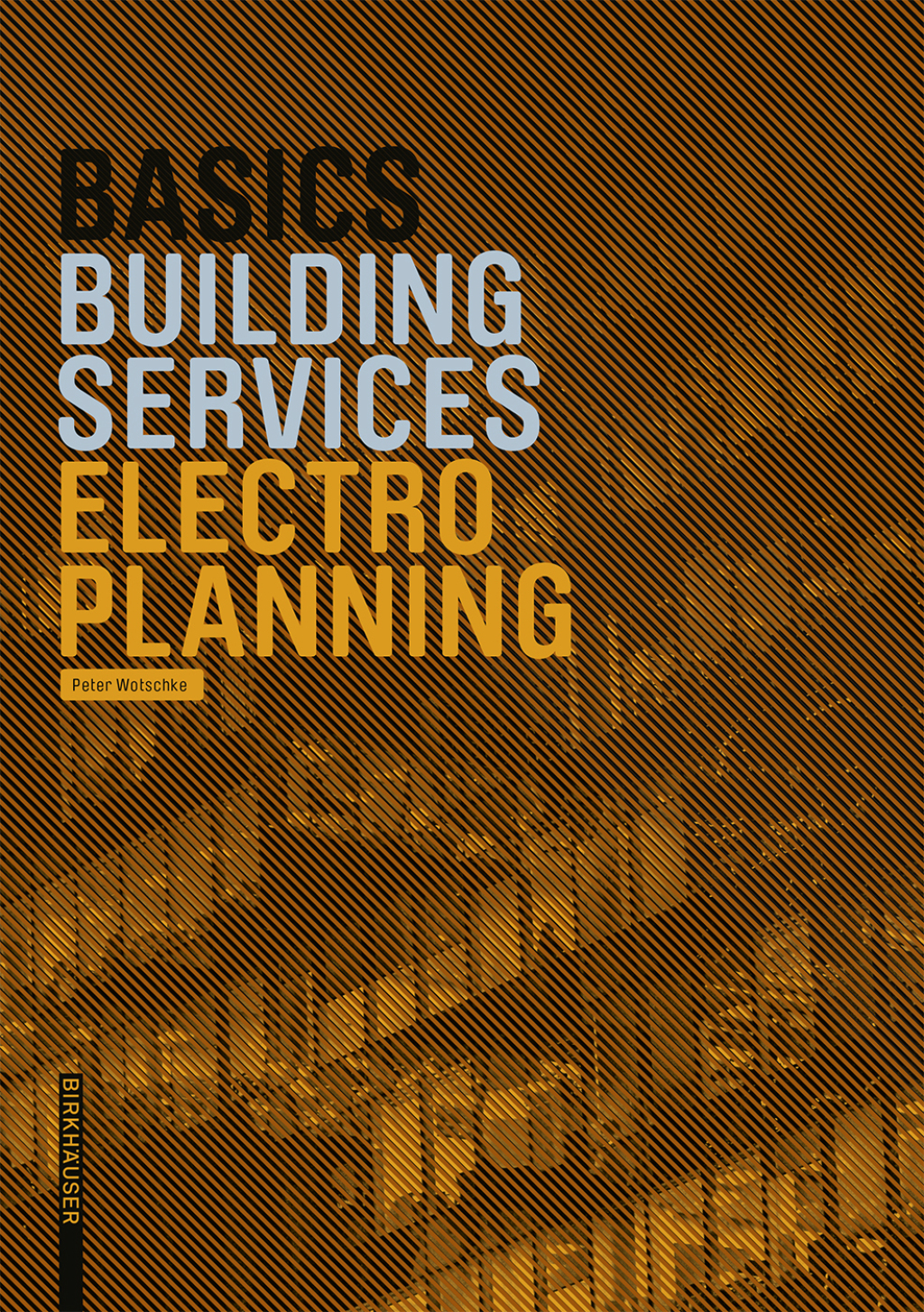 Basics Electro Planning 1st Edition