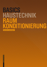 Cover image: Basics Raumkonditionierung 1st edition 9783764386634