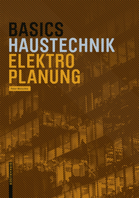 صورة الغلاف: Basics Elektroplanung 1st edition 9783035609318