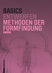 Omslagafbeelding: Basics Methoden der Formfindung 2nd edition 9783035610321