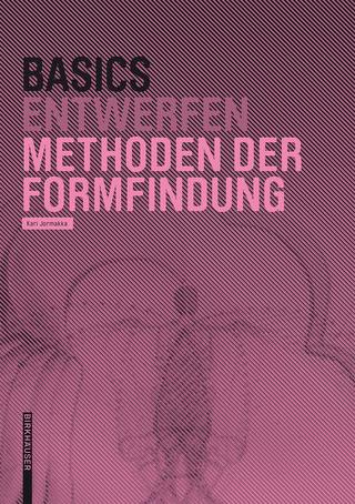 Imagen de portada: Basics Methoden der Formfindung 2nd edition 9783035610321