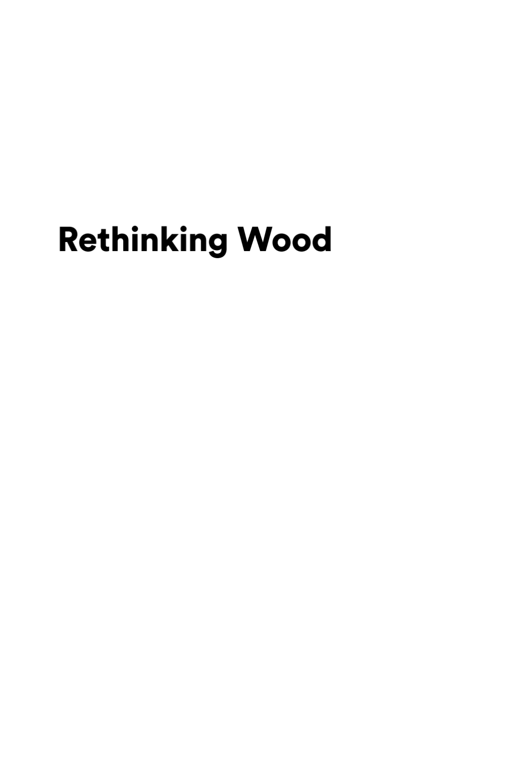 Rethinking Wood Future Dimensions of Timber Assembly 1st Edition