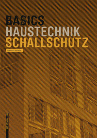 صورة الغلاف: Basics Schallschutz 1st edition 9783035621020