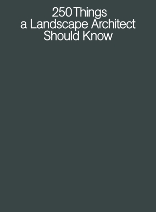 Cover image: 250 Things a Landscape Architect Should Know 1st edition 9783035623352