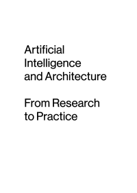 صورة الغلاف: Artificial Intelligence and Architecture 1st edition 9783035624007