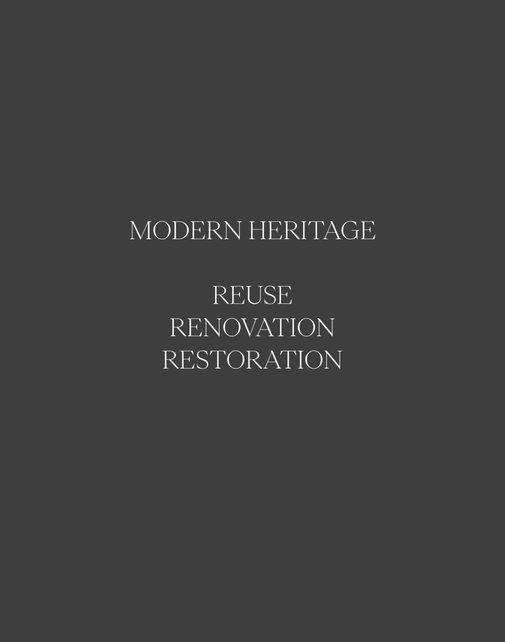 Modern Heritage Reuse. Renovation. Restoration 1st Edition
