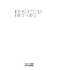 صورة الغلاف: Berghotels 1890–1930: Südtirol, Nordtirol und Trentino 2nd edition 9783035625820