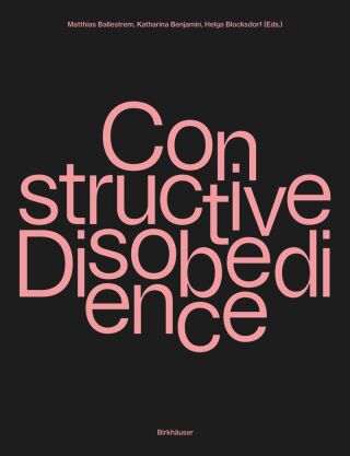 Cover image: Constructive Disobedience 1st edition 9783035628296