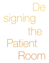 Cover image: Designing the Patient Room 1st edition 9783038214939