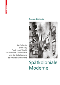 صورة الغلاف: Spätkoloniale Moderne 1st edition 9783038211235