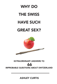 Cover image: Why do the Swiss have such great sex? 9783038690474