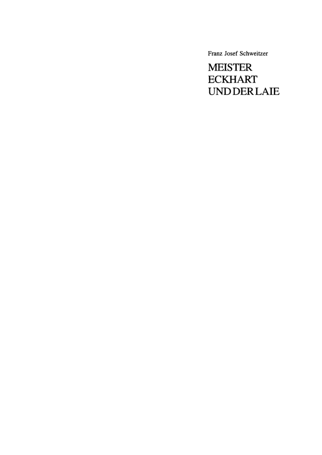 Meister Eckhart und der Laie Ein antihierarchischer Dialog des 14. Jahrhunderts aus den Niederlanden 1st Edition
