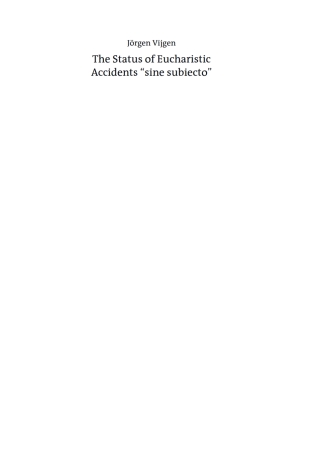Omslagafbeelding: The Status of Eucharistic Accidents "sine subiecto" 1st edition 9783050060842