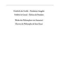 Titelbild: Werke des Philosophen von Sanssouci / Oeuvres du Philosophe de Sans-Souci 1st edition 9783050049298