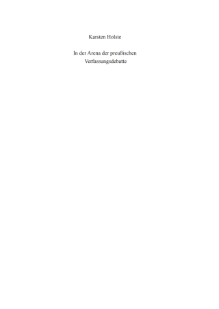 Imagen de portada: In der Arena der preußischen Verfassungsdebatte 1st edition 9783050060675