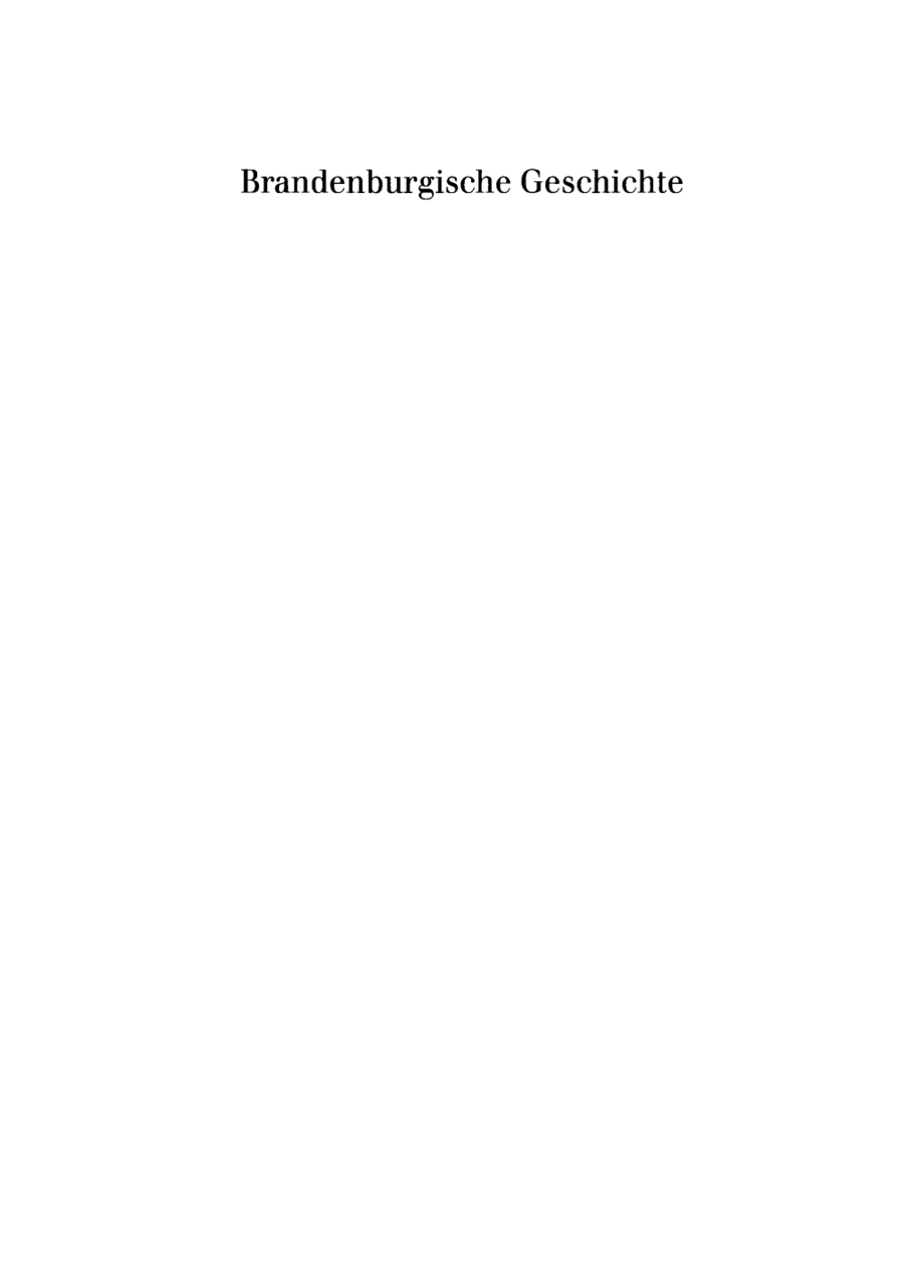 Brandenburgische Geschichte 1st Edition