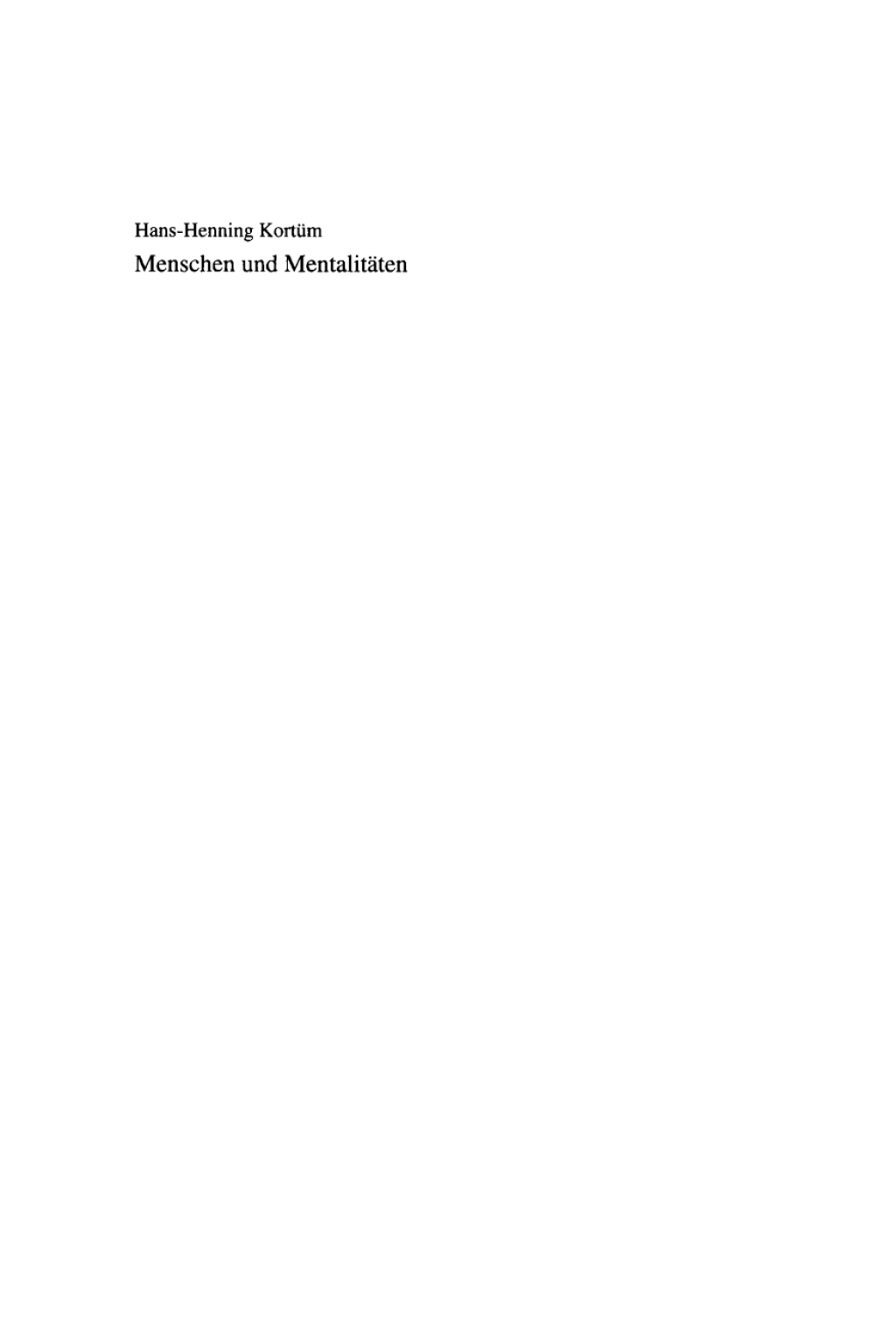 Menschen und Mentalitäten Einführung in Vorstellungswelten des Mittelalters 1st Edition