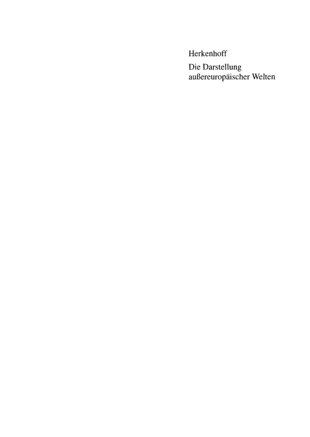Die Darstellung aussereuropäischer Welten in Drucken deutscher Offiizinen des 15. Jahrhunderts 1st Edition