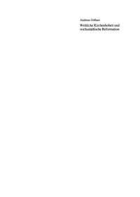 Titelbild: Weltliche Kirchenhoheit und reichsstädtische Reformation 1st edition 9783050034133
