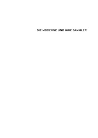 Cover image: Die Moderne und ihre Sammler 1st edition 9783050035468