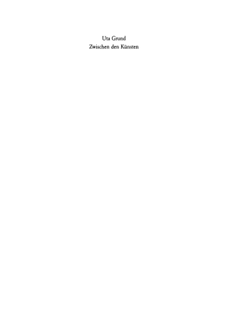 صورة الغلاف: Zwischen den Künsten 1st edition 9783050037219