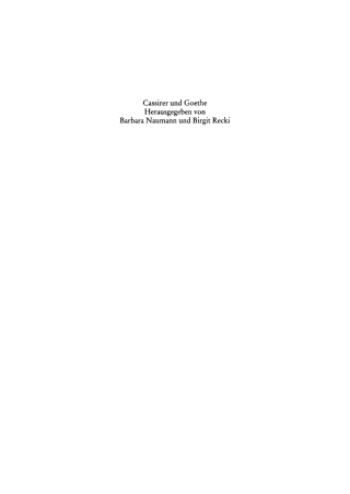 Cover image: Cassirer und Goethe 1st edition 9783050037233