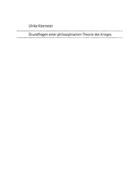 Immagine di copertina: Grundfragen einer philosophischen Theorie des Krieges 1st edition 9783050037301
