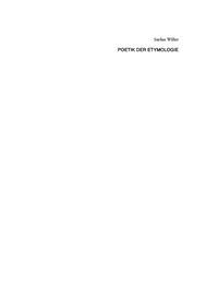 Cover image: Poetik der Etymologie 1st edition 9783050038407