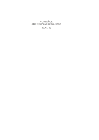 Imagen de portada: Vorträge aus dem Warburg-Haus. Band 10 1st edition 9783050043692