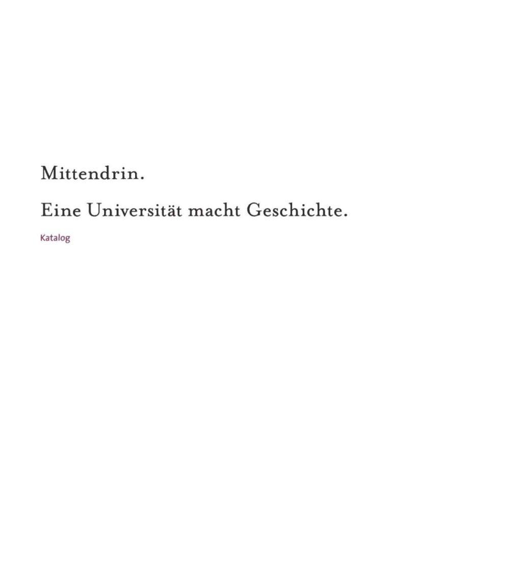 Mittendrin. Eine Universität macht Geschichte Eine Ausstellung anlässlich des 200-jährigen Jubiläums der Humboldt-Universität zu Berlin 1st Edition