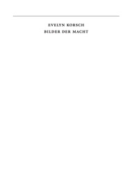 Cover image: Bilder der Macht 1st edition 9783050049755