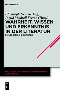 Cover image: Wahrheit, Wissen und Erkenntnis in der Literatur 1st edition 9783050062778