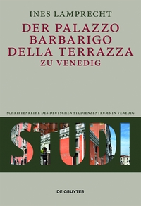 Omslagafbeelding: Der Palazzo Barbarigo della Terrazza zu Venedig 1st edition 9783050064406