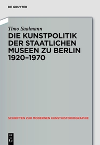 Omslagafbeelding: Kunstpolitik der Berliner Museen 1919-1959 1st edition 9783050061016